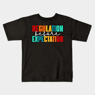 Regulation Before Expectation Kids T-Shirt